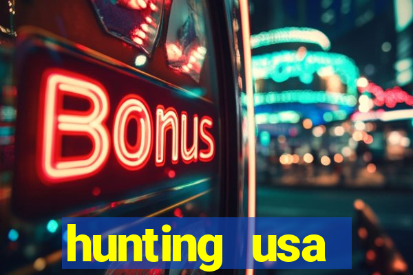 hunting usa dinheiro infinito